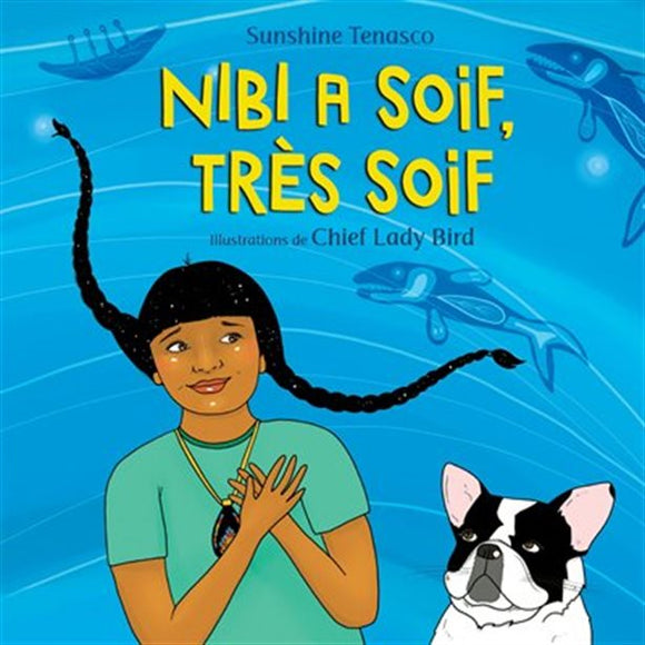 Nibi a soif, tres soif