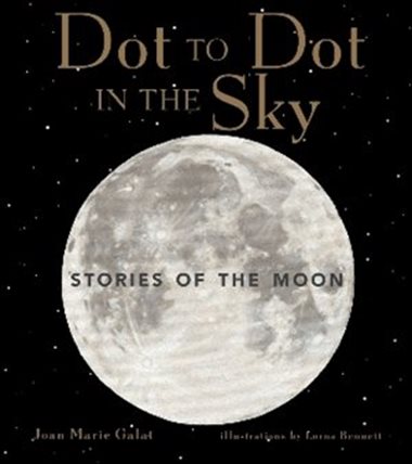 Dot to Dot in the Sky: Stories of the Moon
