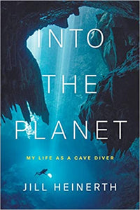 Into the Planet: One Woman's Journey to Find Herself
