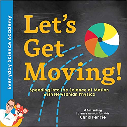 Let’s Get Moving!: Speeding into the Science of Motion with Newtonian Physics