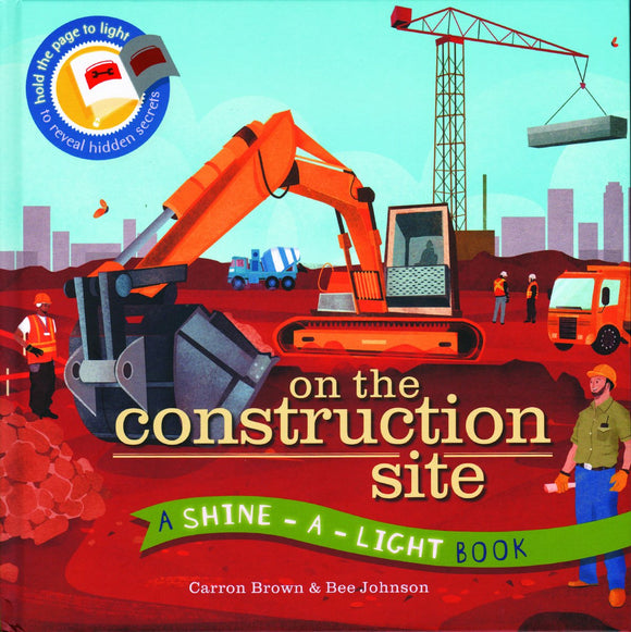 Shine-A-Light: On the Construction Site