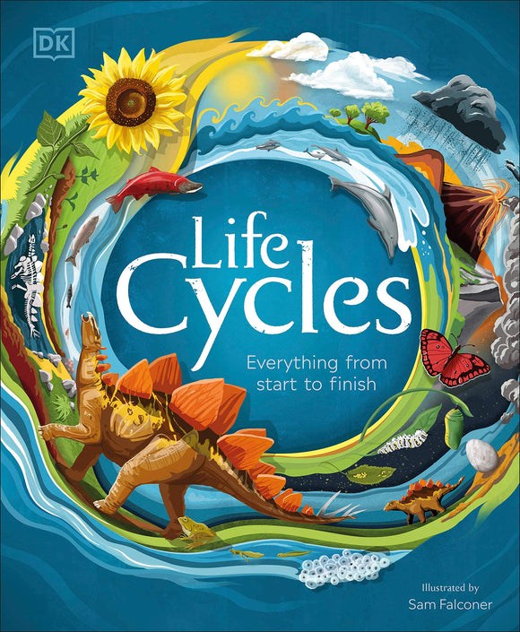 Life Cycles: Everything fro Start to Finish