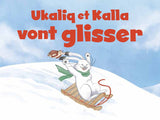 Ukaliq and Kalla Go Sliding (English)